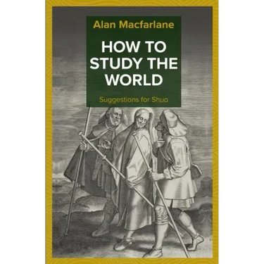 How to Study the World - Suggestions for Shuo