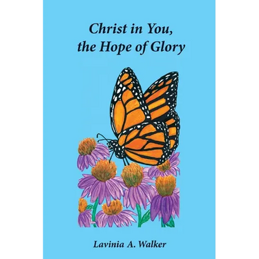 Christ in You, the Hope of Glory
