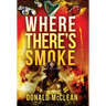 Where There's Smoke