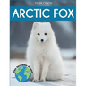 Arctic Fox: Fascinating Animal Facts for Kids
