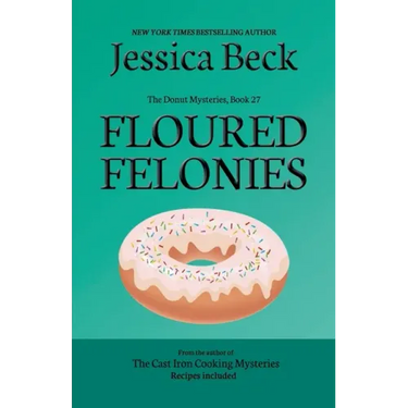 Floured Felonies