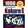 The Giant Book of Kakuro: 1000 Hard Cross Sums Puzzles (8x8 - 9x9 - 10x10)