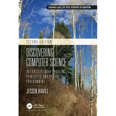 Discovering Computer Science: Interdisciplinary Problems, Principles, and Python Programming