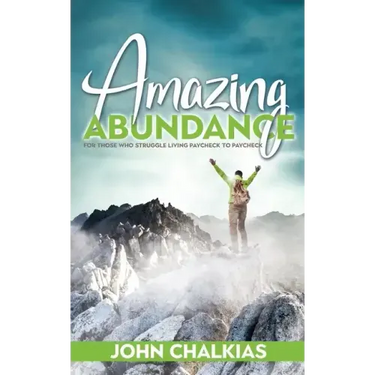Amazing Abundance: For Those Who Struggle Living Paycheck to Paycheck