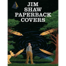 Jim Shaw: Paperback Covers
