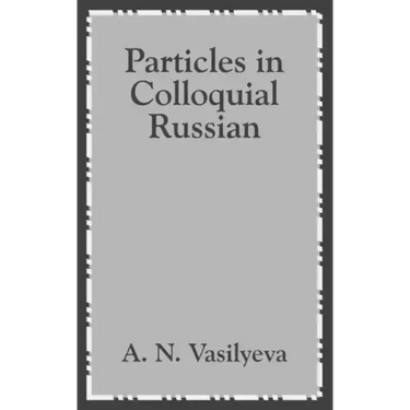Particles in Colloquial Russian