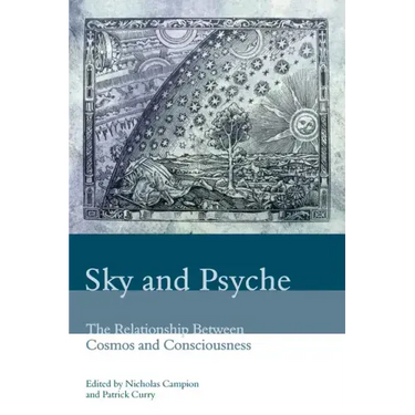 Sky and Psyche: The Relationship Between Cosmos and Consciousness
