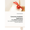 Consumer Aesthetic Experience in a Retail Context