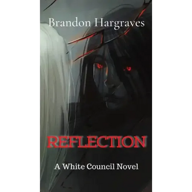 Reflection: A White Council Novel