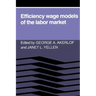 Efficiency Wage Models of the Labor Market