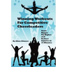 Winning Workouts For Competitive Cheerleaders: Stunt Bigger, Fly Higher and Reduce Injuries In 15 Minutes