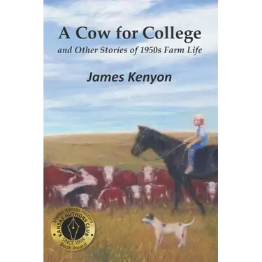 A Cow for College: and Other Stories of 1950s Farm Life