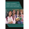 Thematic Teaching of Women's Rights Issues with Social Studies Trade Books