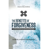 The Benefits of Forgiveness: Emotional Refreshment, Renewal and Restoration