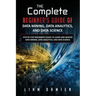 The Complete Beginner's Guide of Data Mining, Data Analytics, and Data Science Step-by-step Beginner's Guide to Learn and Master Data Mining, Data Ana