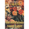 The Pretentious Young Ladies