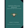 Captain William Matson: From Handy Boy to Ship Owner