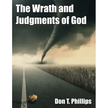 The Wrath and Judgments of God