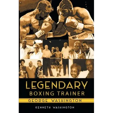 Legendary Boxing Trainer George Washington
