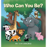Who Can You Be?