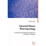 Choroid Plexus Pharmacology