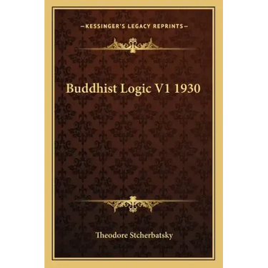Buddhist Logic V1 1930
