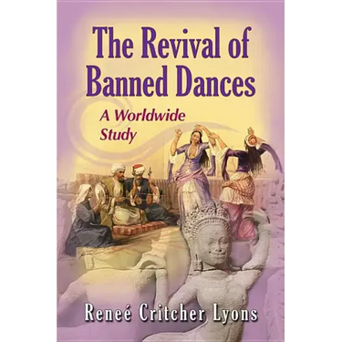 Revival of Banned Dances: A Worldwide Study