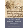 The Old English Metrical Calendar (Menologium)