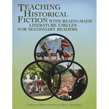 Teaching Historical Fiction with Ready-Made Literature Circles for Secondary Readers