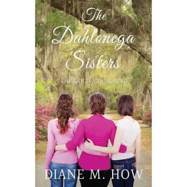 The Dahlonega Sisters: The Gold Miner Ring