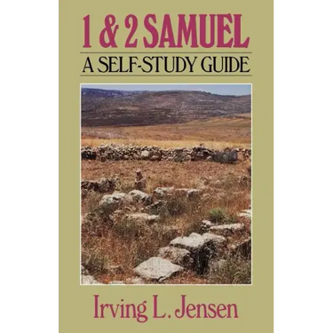 First & Second Samuel- Jensen Bible Self Study Guide