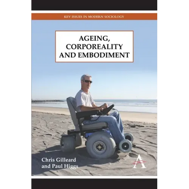 Ageing, Corporeality and Embodiment