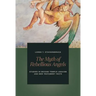 The Myth of Rebellious Angels: Studies in Second Temple Judaism and New Testament Texts
