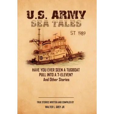 U.S. Army Sea Tales