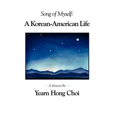 Song of Myself: A Korean-American Life