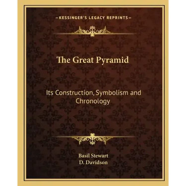 The Great Pyramid: Its Construction, Symbolism and Chronology