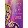My Pain Had Purpose