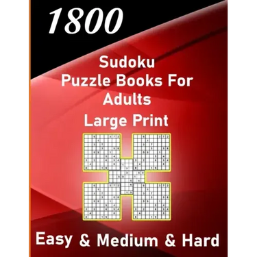 1800 sudoku puzzle book for adults large print easy & medium & hard: big soduko book's puzzles for adult and teen with 1800 collection sodoku with 600