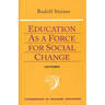 Education as a Force for Social Change: (Cw 296, 192, 330/331)