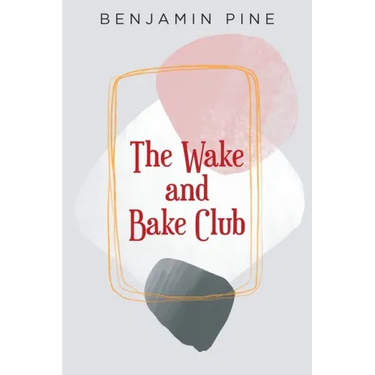 The Wake and Bake Club