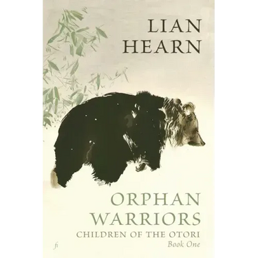 Orphan Warriors: Children of the Otori Book One