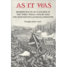 As It Was: Reminiscences of a Soldier of the Third Texas Cavalry and the Nineteenth Louisiana Infantry