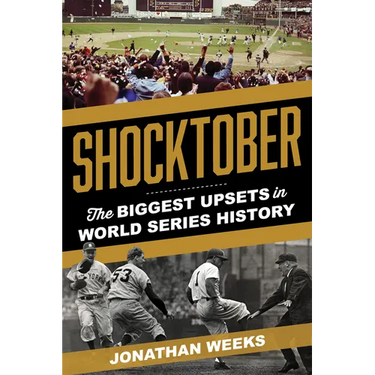 Shocktober: The Biggest Upsets in World Series History