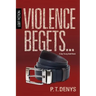 Violence Begets...: LGBT Fiction: A Gay Young Adult Novel