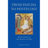 From Pascha to Pentecost