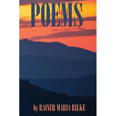 POEMS by RAINER MARIA RILKE