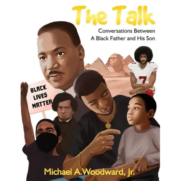 The Talk: Conversations Between A Black Father And His Son