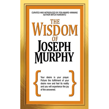 The Wisdom of Joseph Murphy