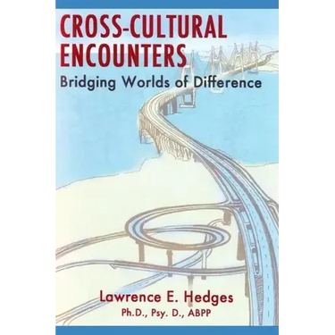 Cross-Cultural Encounters: Bridging Worlds of Difference