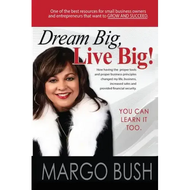 Dream Big, Live Big!: You Can Learn It Too!